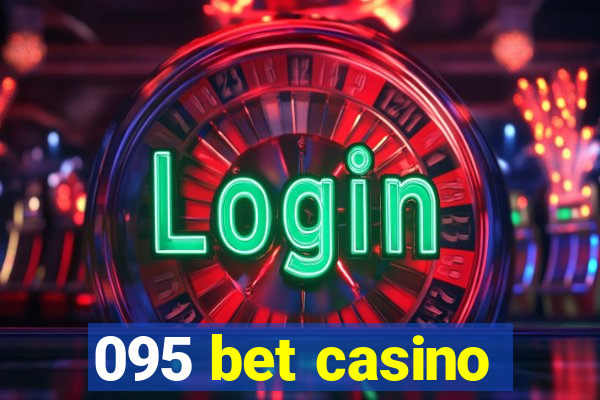 095 bet casino